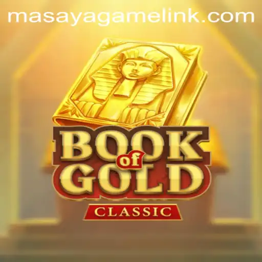 Exploring the Thrilling World of BookOfGoldClassic and Masaya Game Login