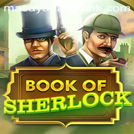 Exploring the Fascinating World of BookOfSherlock: A New Adventure in Gaming