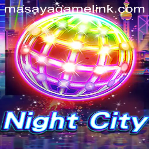 Experience the Thrilling Universe of NightCity: A Guide to Masaya Game Login and Gameplay