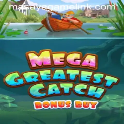 Mastering MegaGreatestCatchBonusBuy: Dive into the Thrills of This Exciting Game