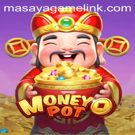 MoneyPot: An Immersive Gaming Adventure with Masaya Game Login